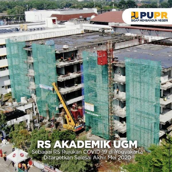 Pembangunan RS Akademik UGM sebagai RS Rujukan COVID-19