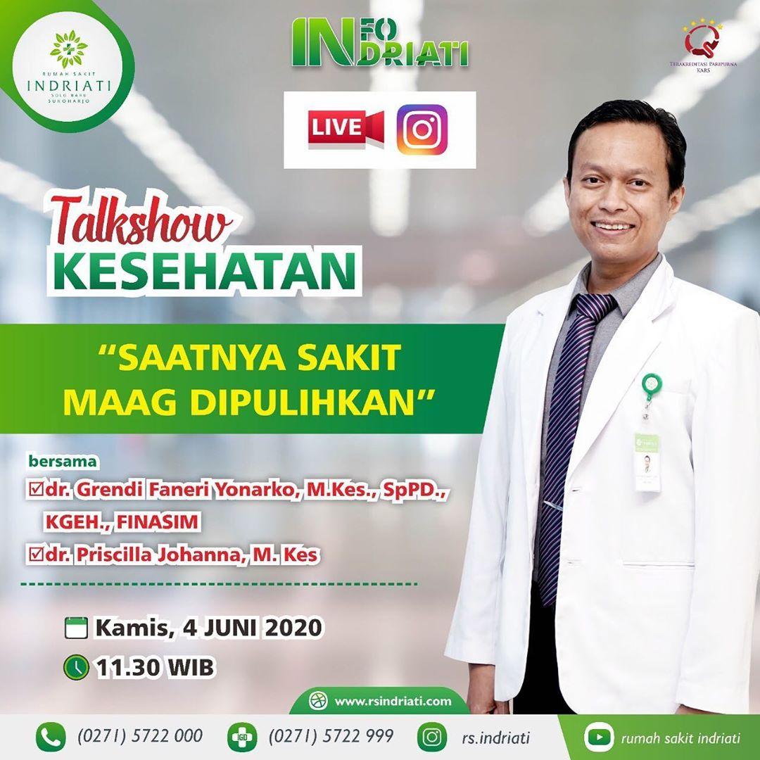 Talkshow Kesehatan RS Indriati Solobaru - Saatnya Sakit Maag Dipulihkan